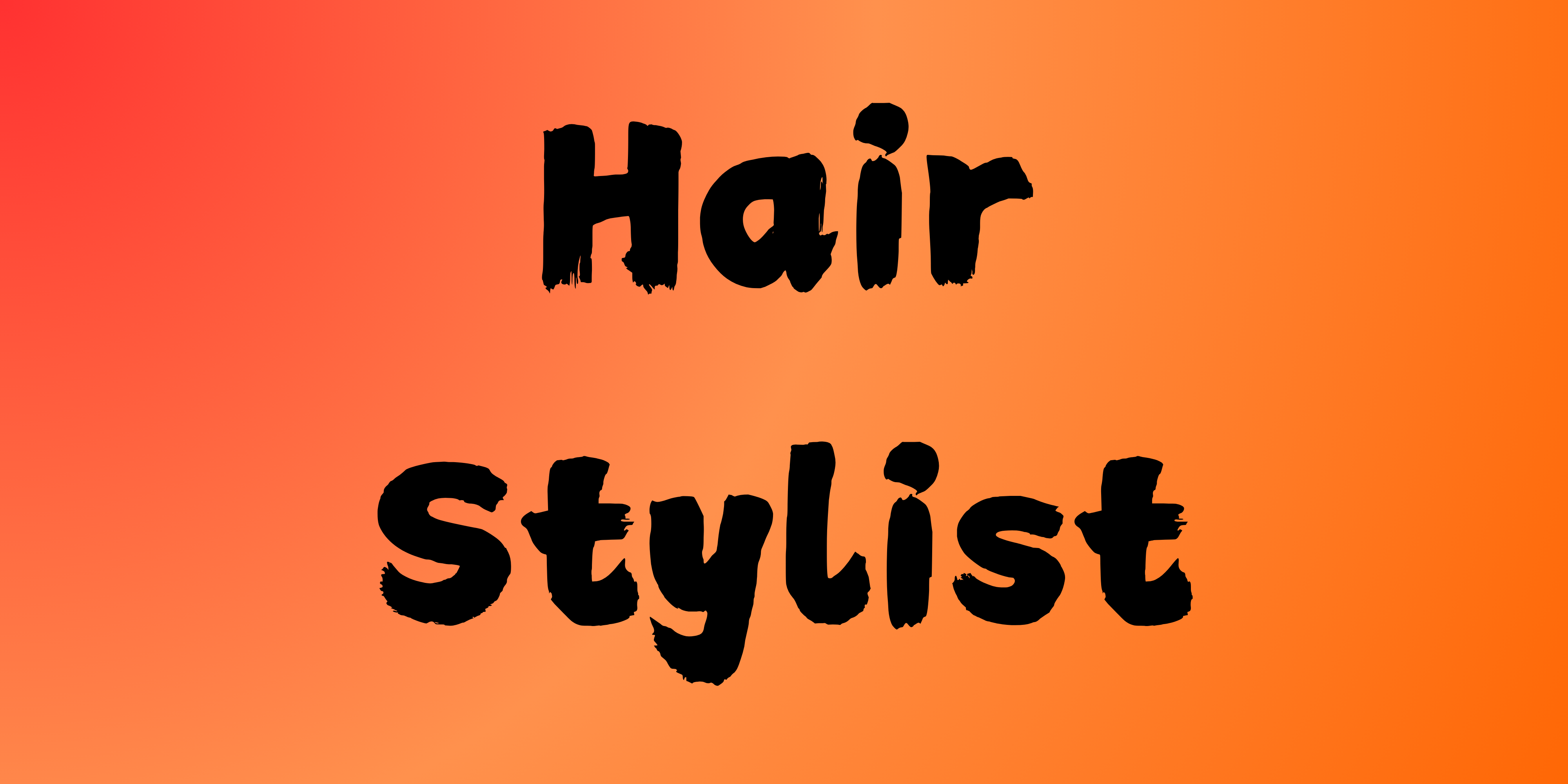 Hair Stylist